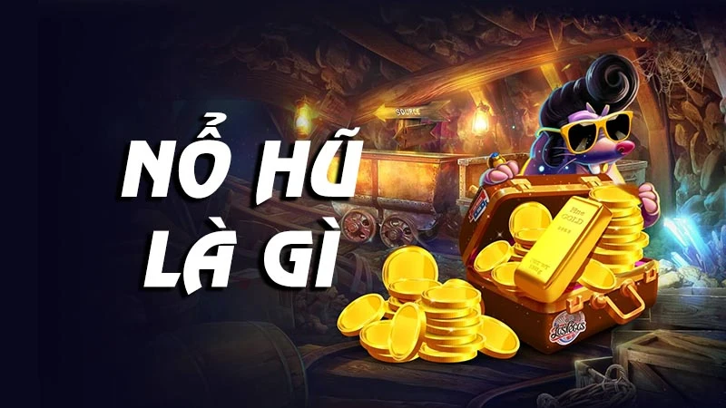 Tìm hiểu thông tin về game nổ hũ đổi thưởng